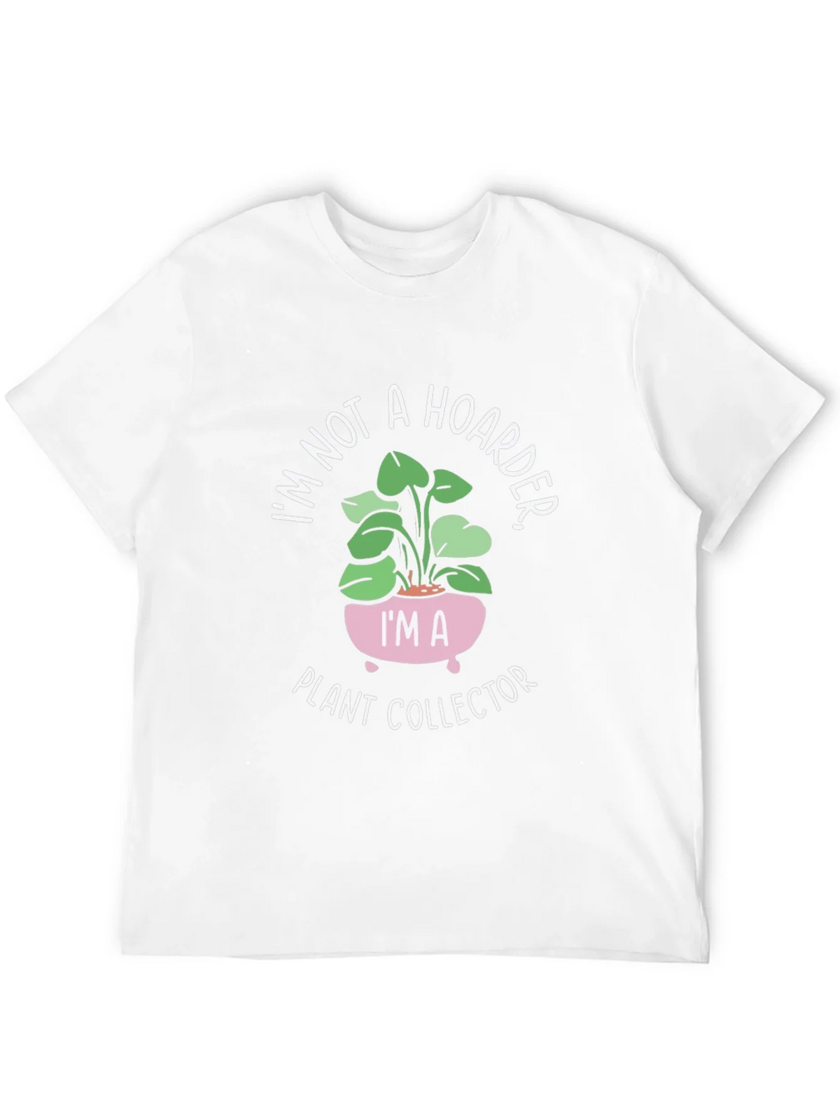 Plant Collector Tee - Im Not a Hoarder Funny T-Shirt product image 11