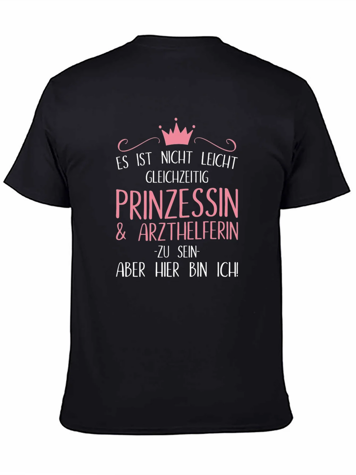 Princess & Medical Assistant T-Shirt - German Text product image 4