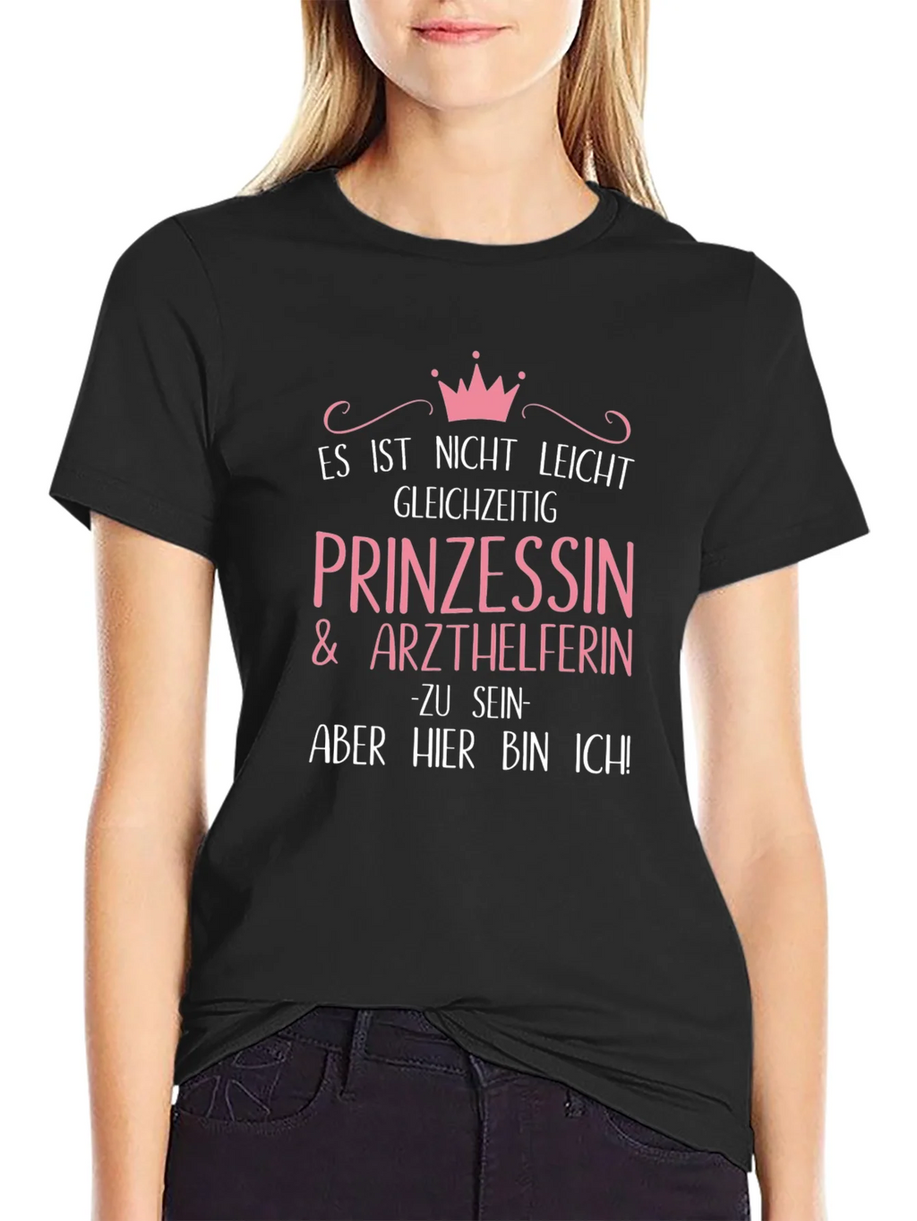 Princess & Medical Assistant T-Shirt - German Text product image 2