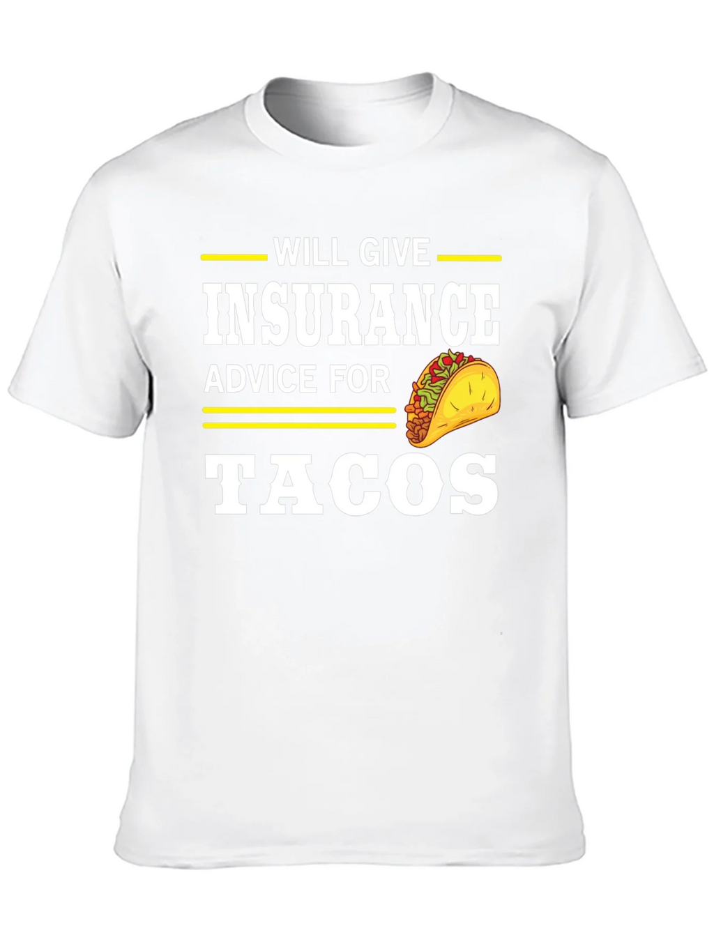 Insurance Advice For Tacos Graphic Tee product image 9