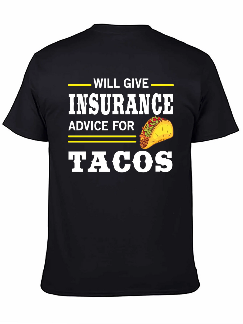 Insurance Advice For Tacos Graphic Tee product image 4