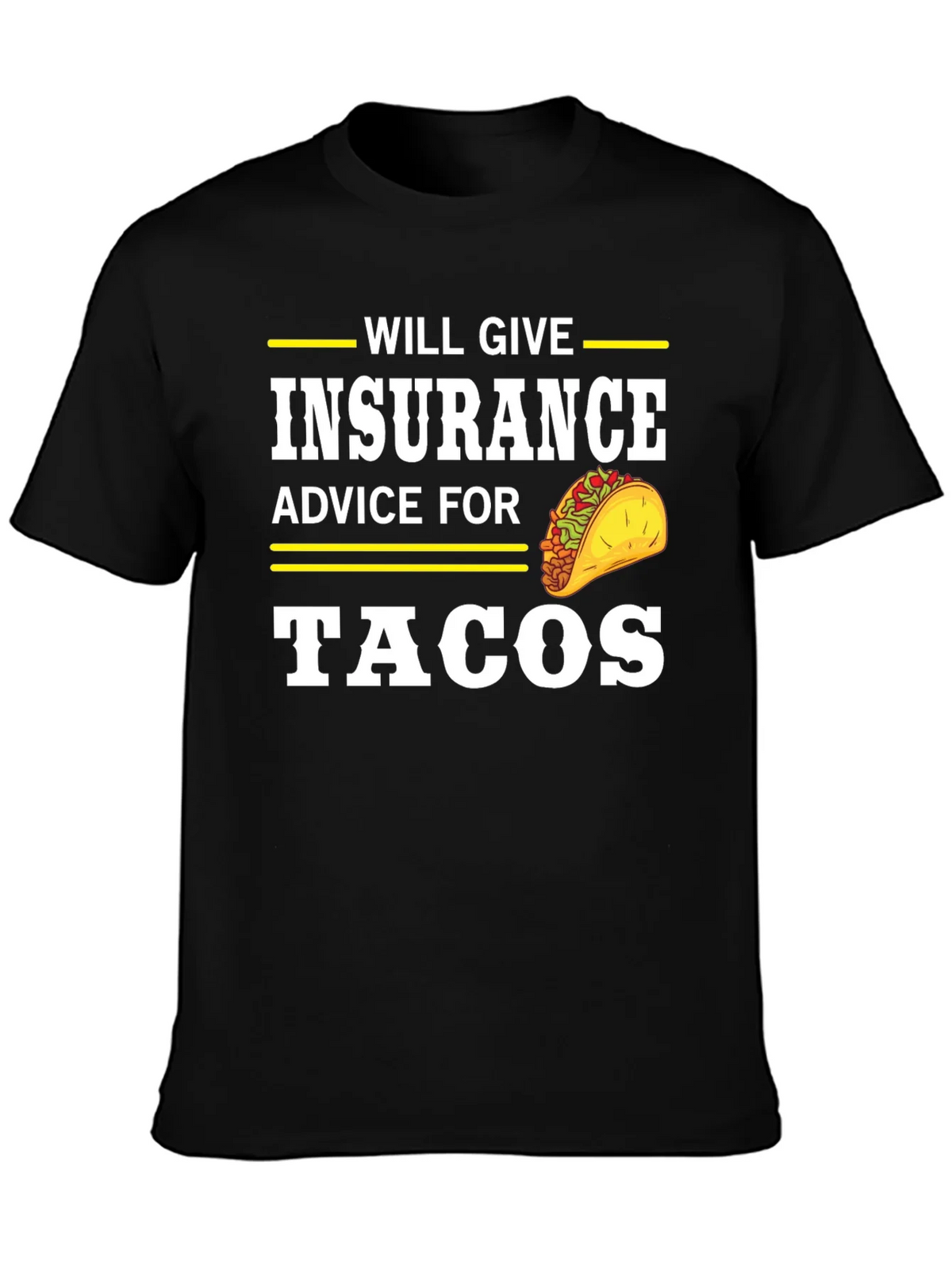 Insurance Advice For Tacos Graphic Tee product image 3