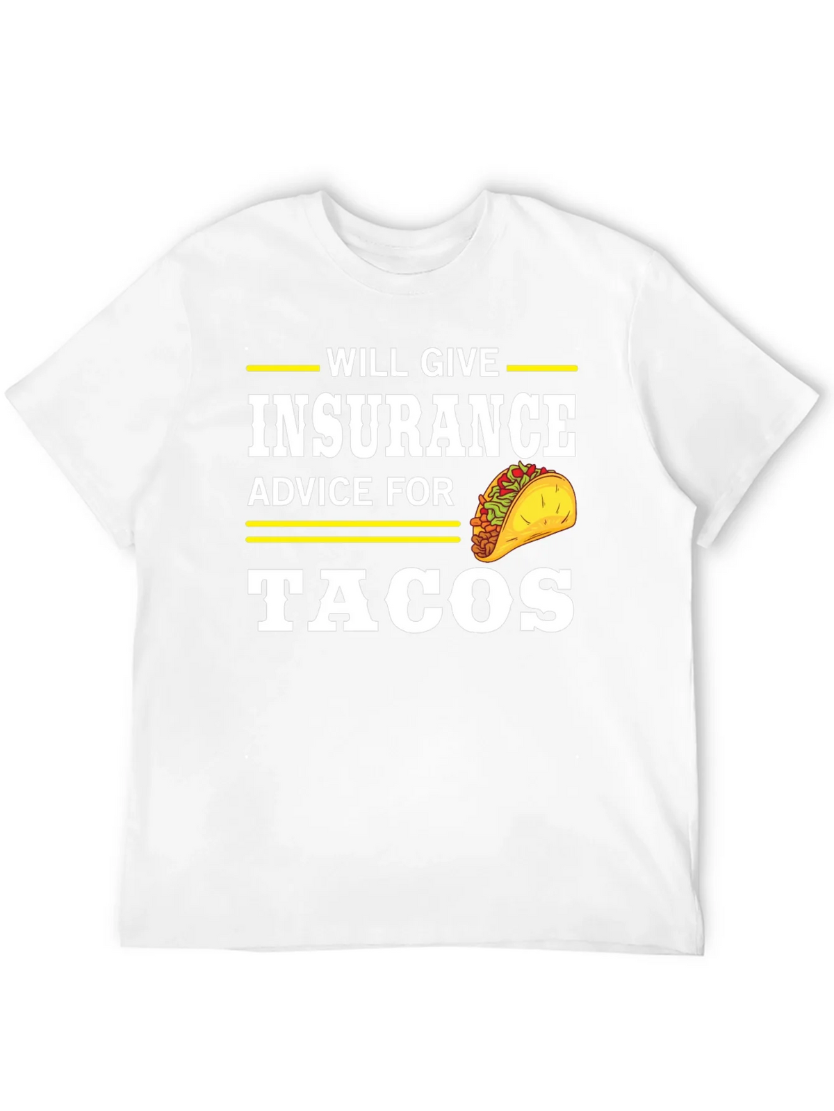 Insurance Advice For Tacos Graphic Tee product image 11