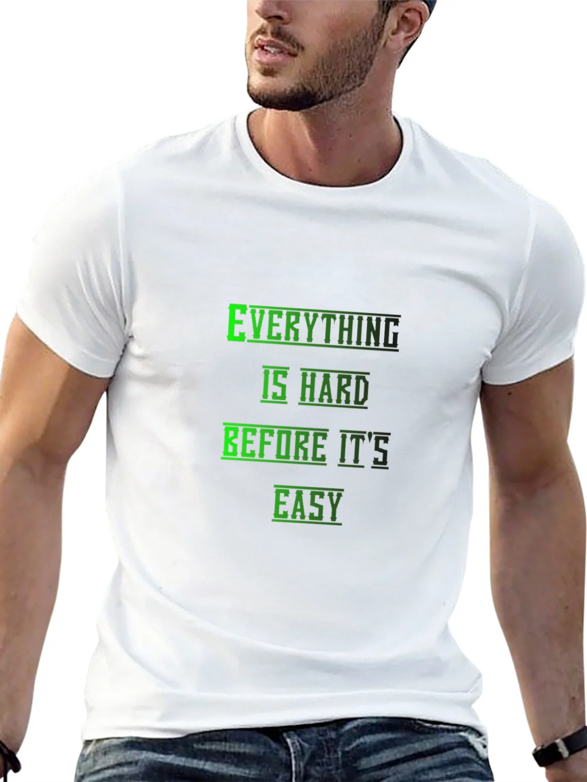 Motivational Black T-Shirt: Everything is Hard Before its product image 12