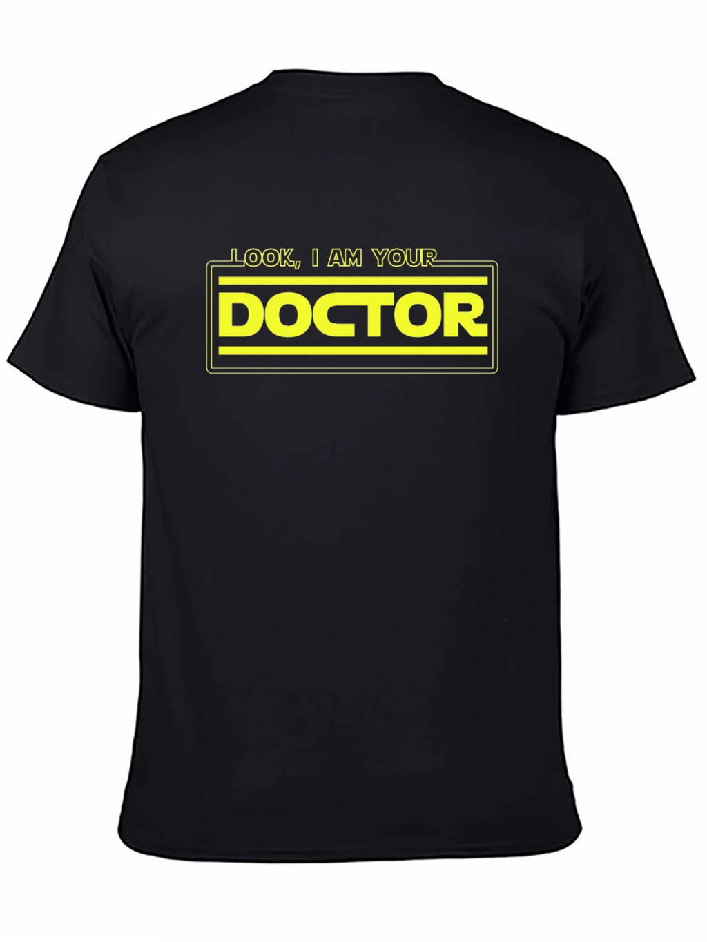 Look I am Your Doctor T-Shirt product image 4