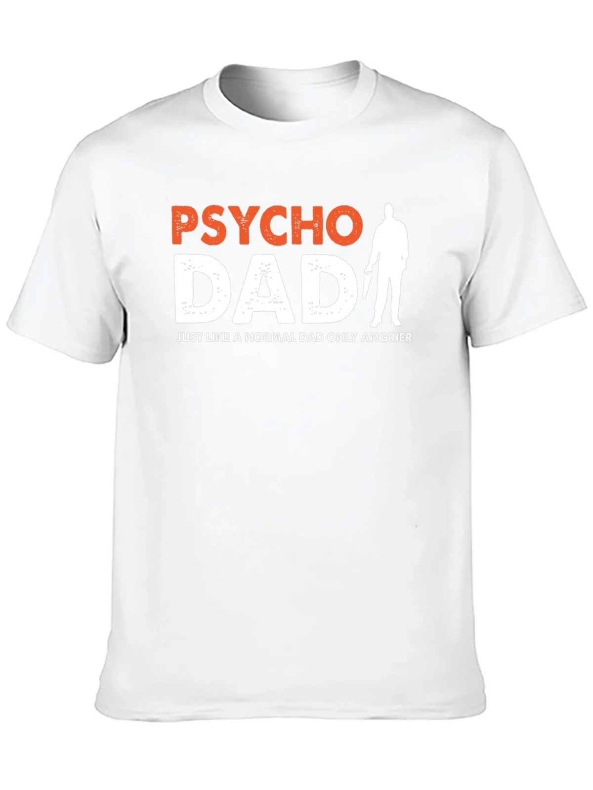Psycho Dad Graphic Tee - Angrier Humor T-Shirt product image 9