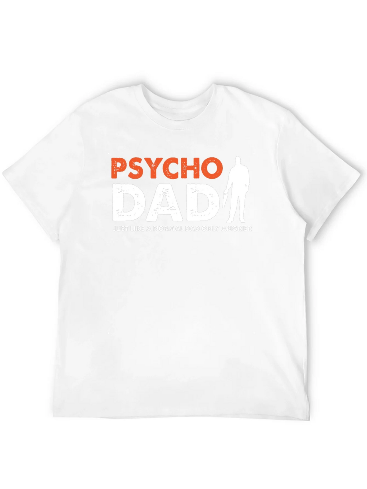 Psycho Dad Graphic Tee - Angrier Humor T-Shirt product image 11