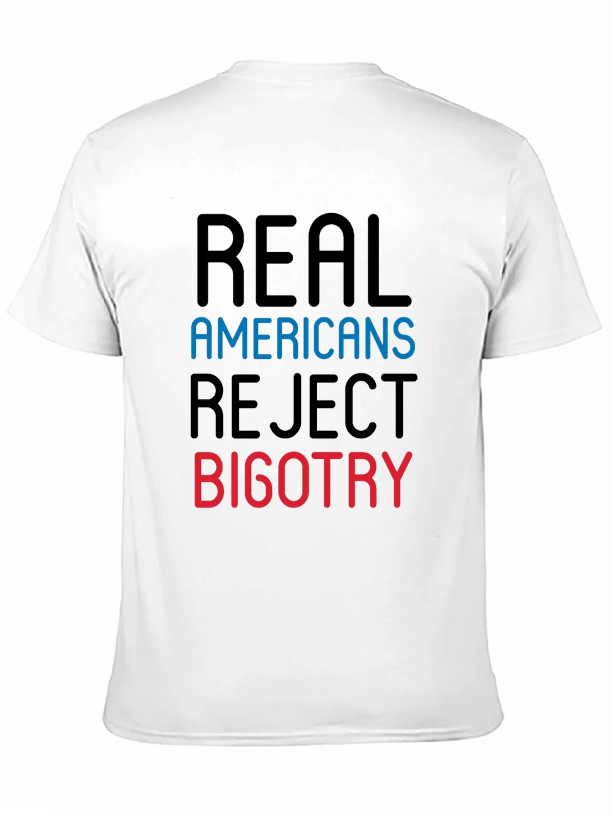 Real Americans Reject Bigotry Graphic Tee product image 9