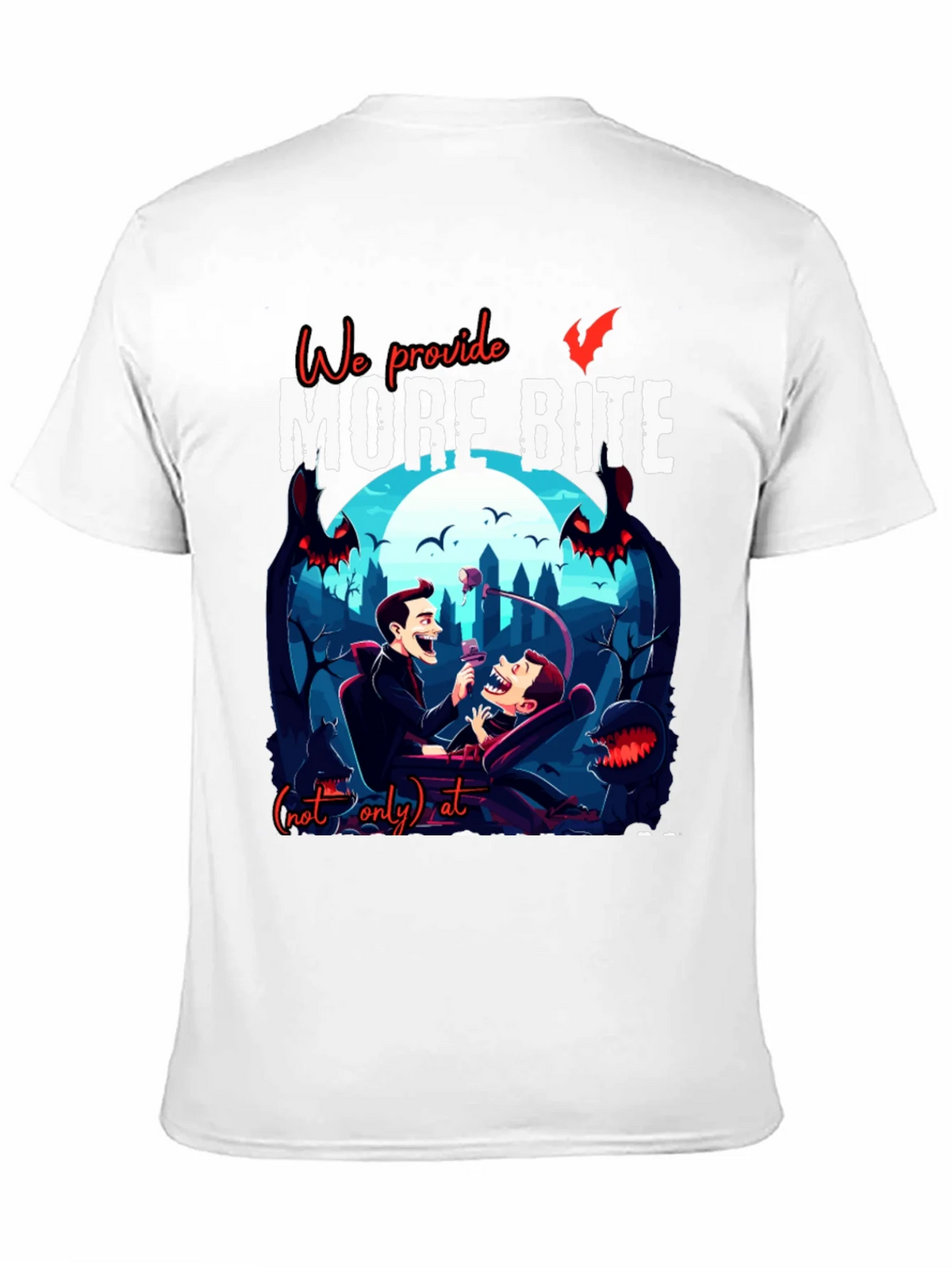 We Provide More Bite Vampire T-Shirt product image 10