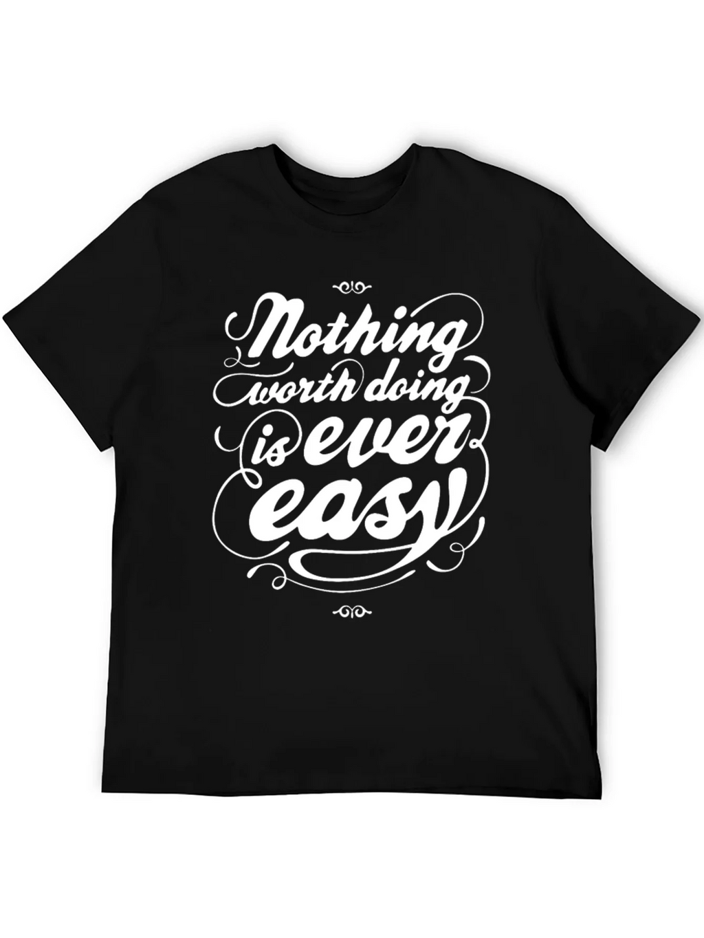 Inspirational Graphic Tee - Nothing Easy T-Shirt product image 5