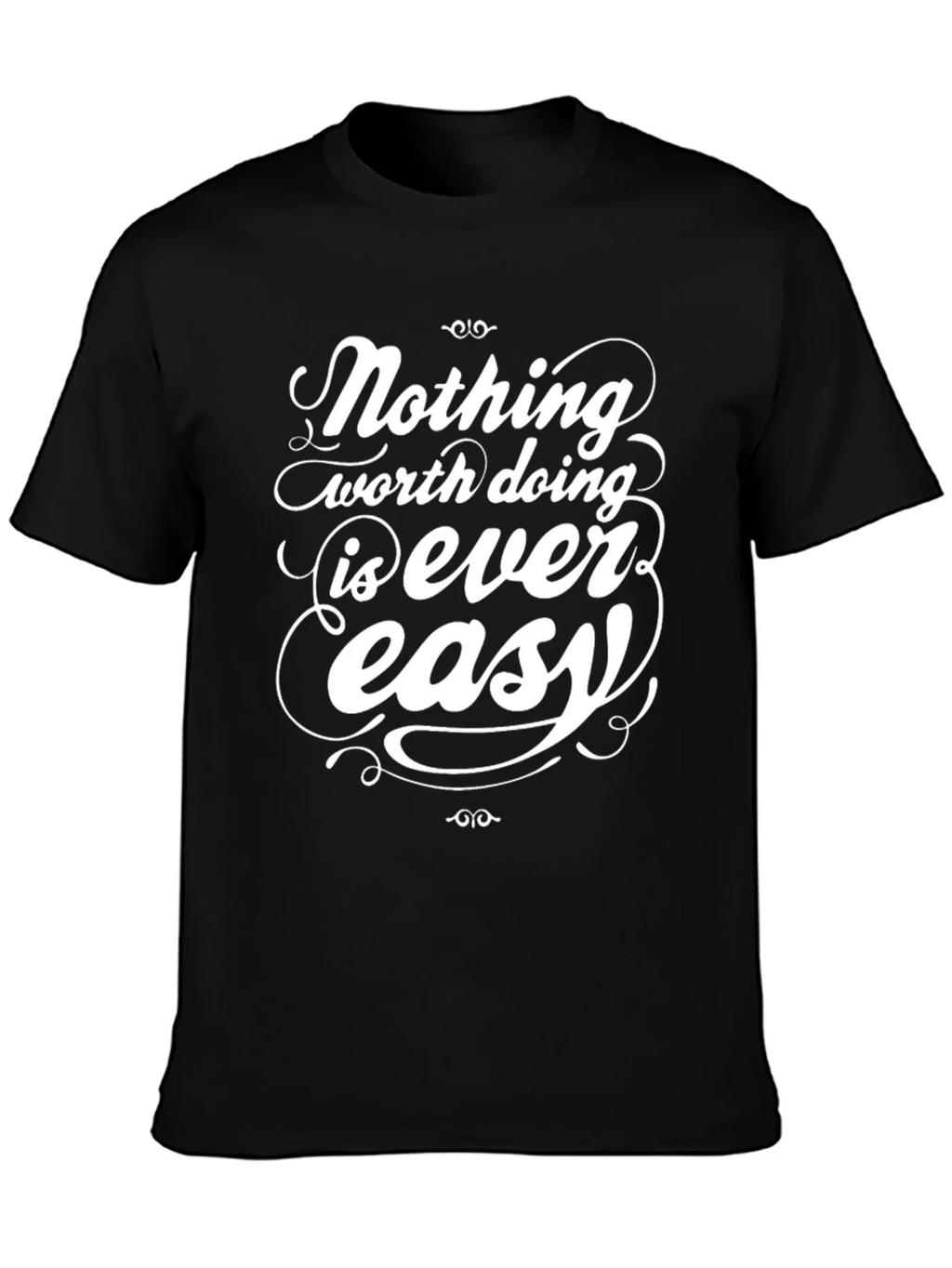 Inspirational Graphic Tee - Nothing Easy T-Shirt product image 3