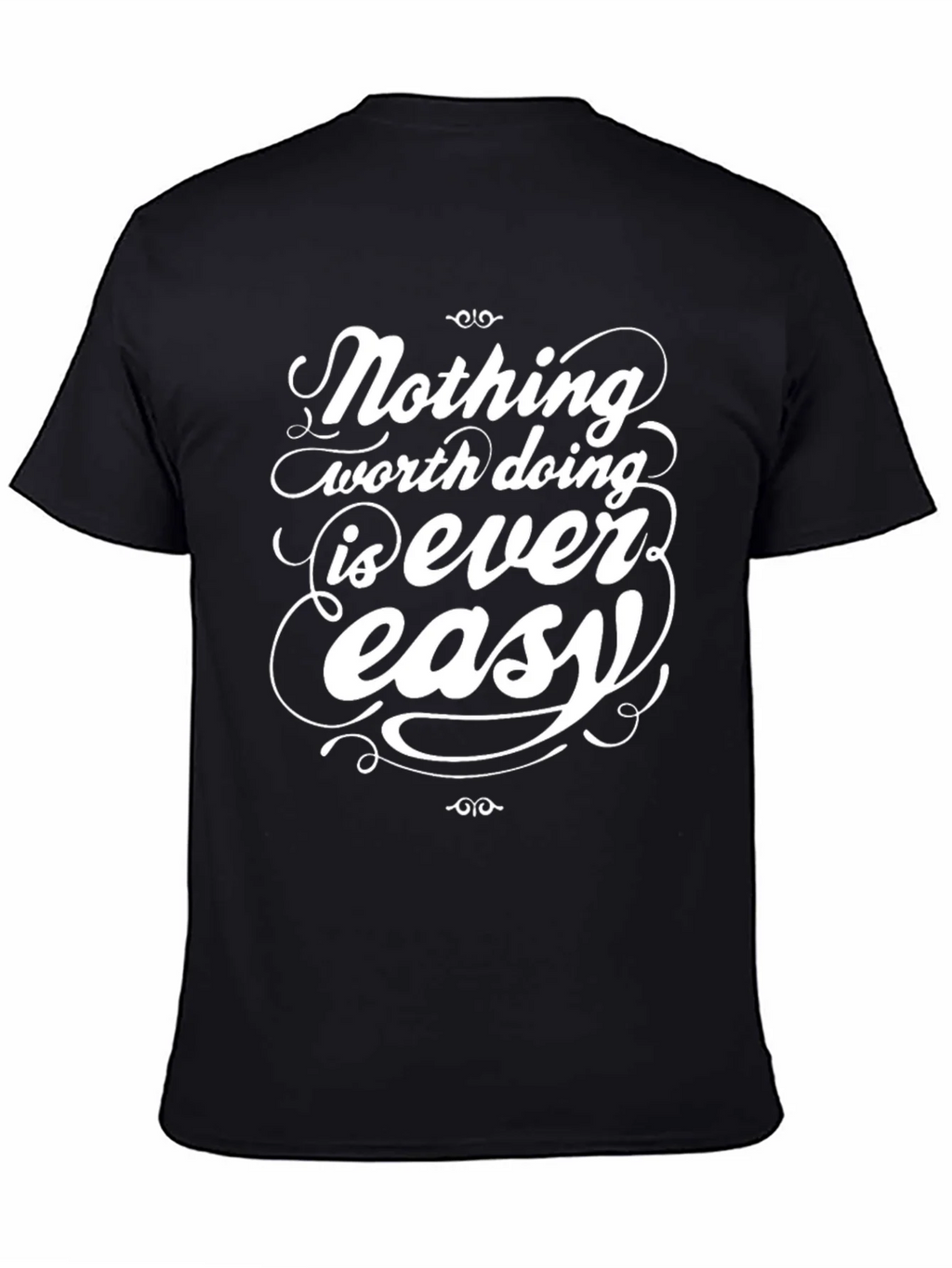 Inspirational Graphic Tee - Nothing Easy T-Shirt product image 4