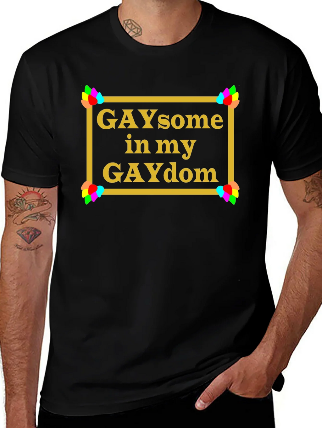 GAYsome in my GAYdom Black T-Shirt product image 1