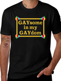 GAYsome in my GAYdom Black T-Shirt product image 1