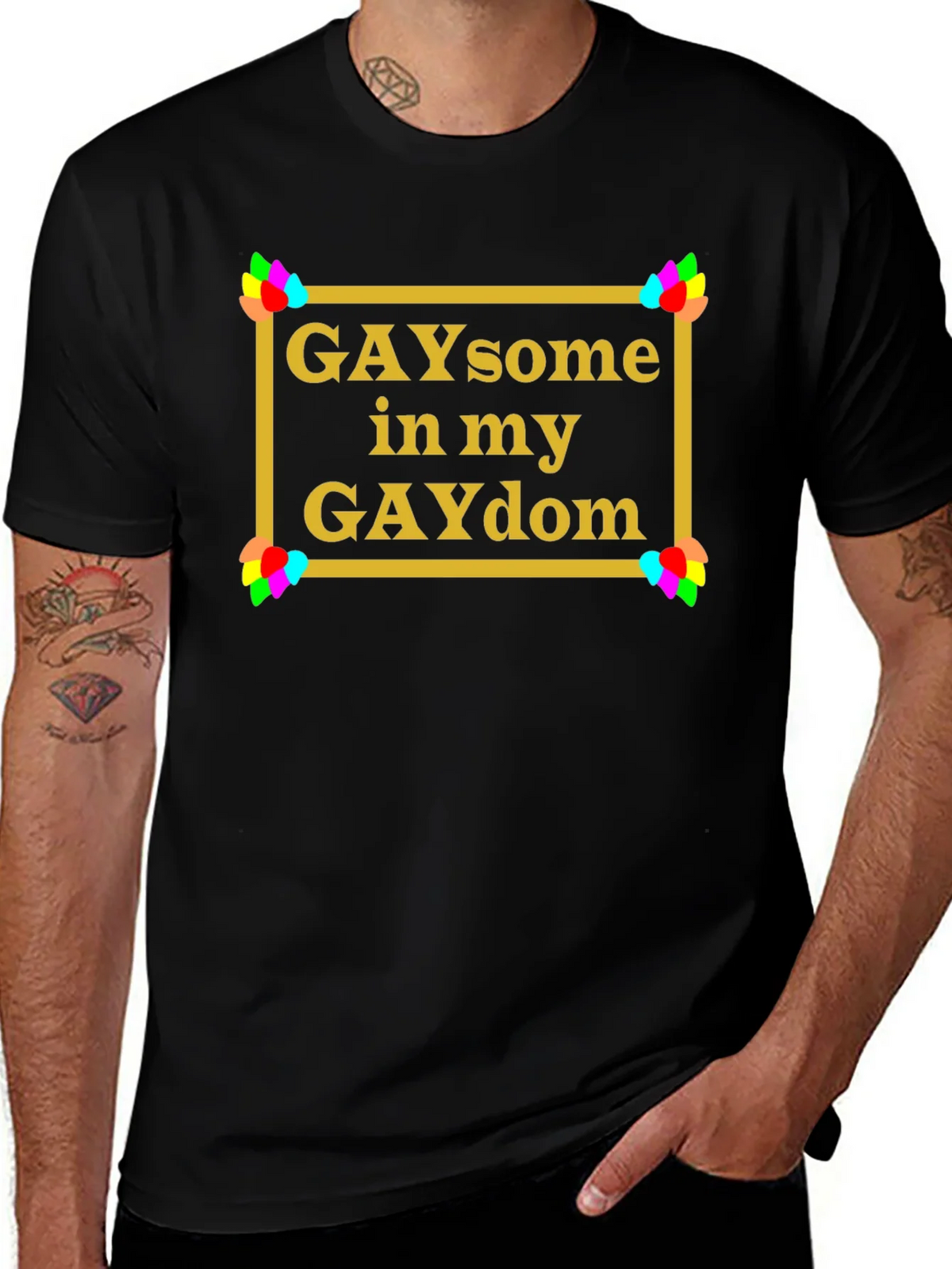GAYsome in my GAYdom Black T-Shirt product image 1