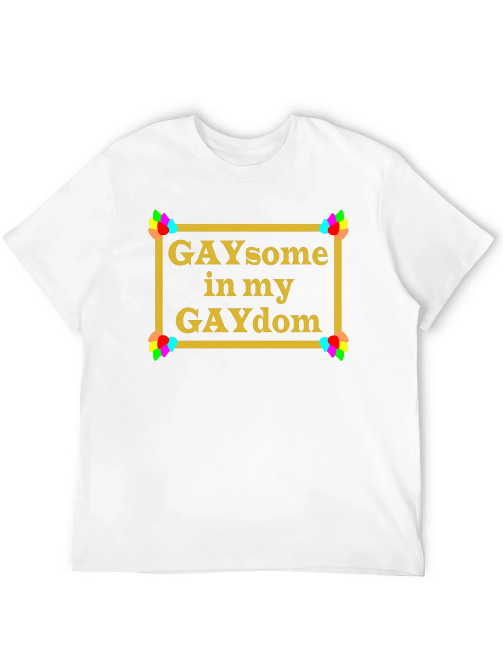 GAYsome in my GAYdom Black T-Shirt product image 11