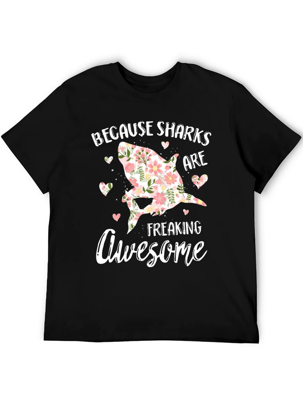 Floral Shark Graphic T-Shirt - Because Sharks Are Awesome product image 5