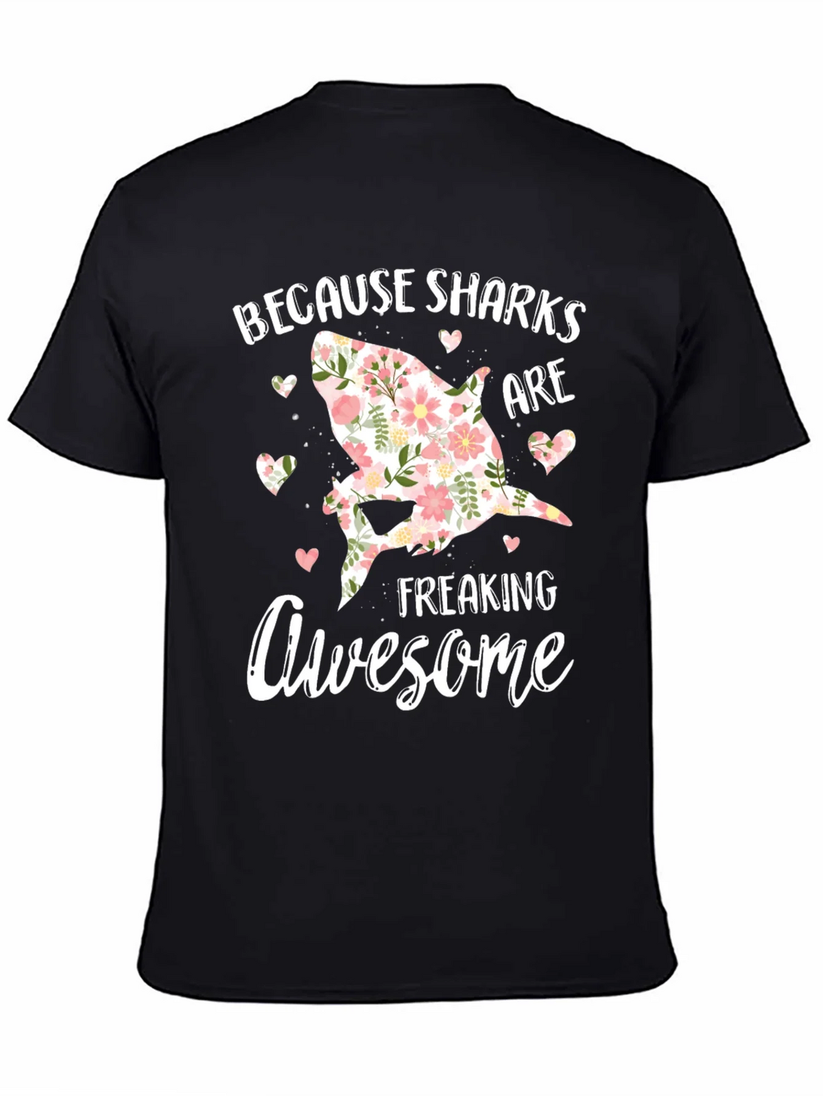 Floral Shark Graphic T-Shirt - Because Sharks Are Awesome product image 4
