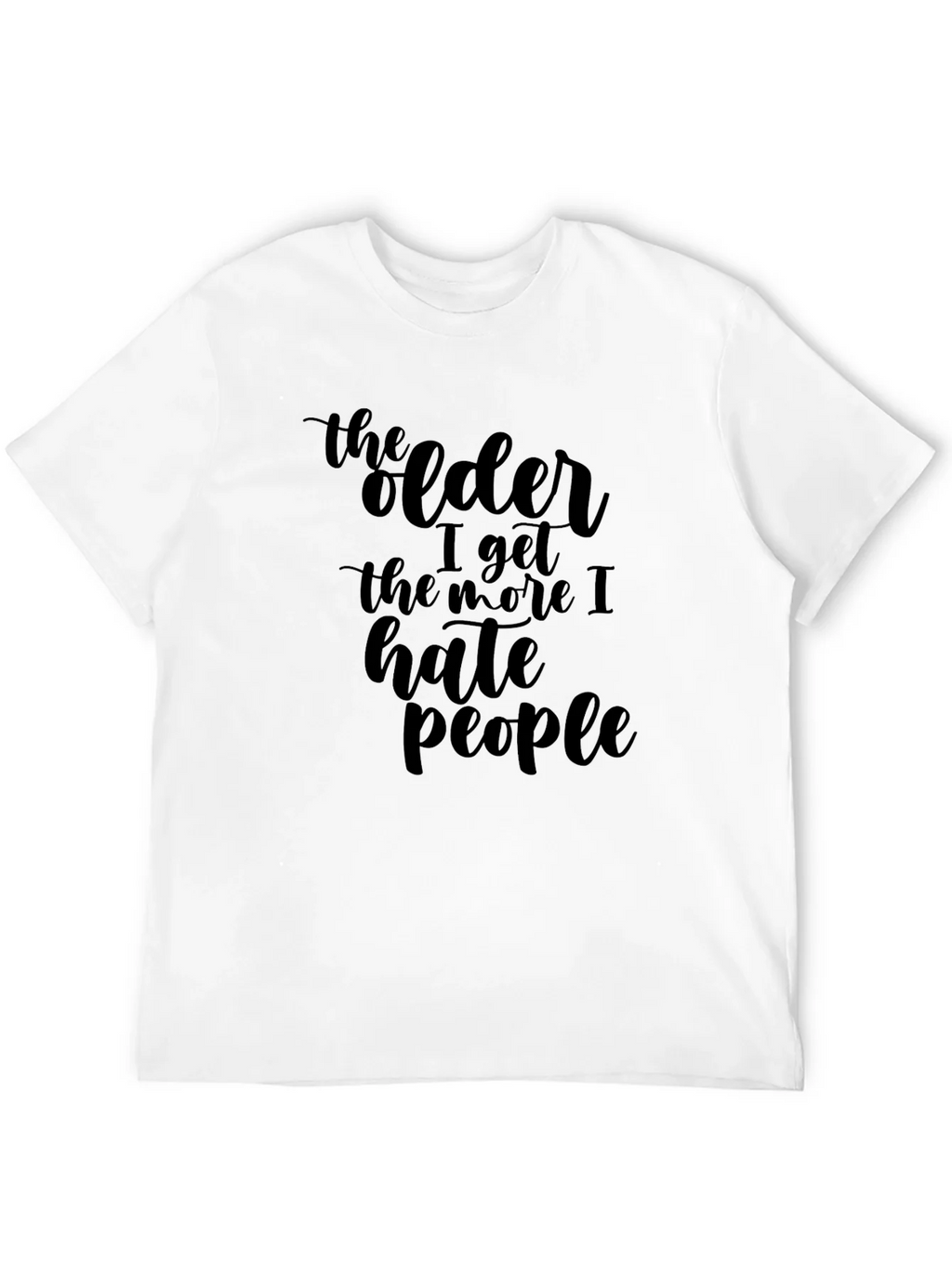 Funny Sarcastic The Older I Get T-Shirt product image 11