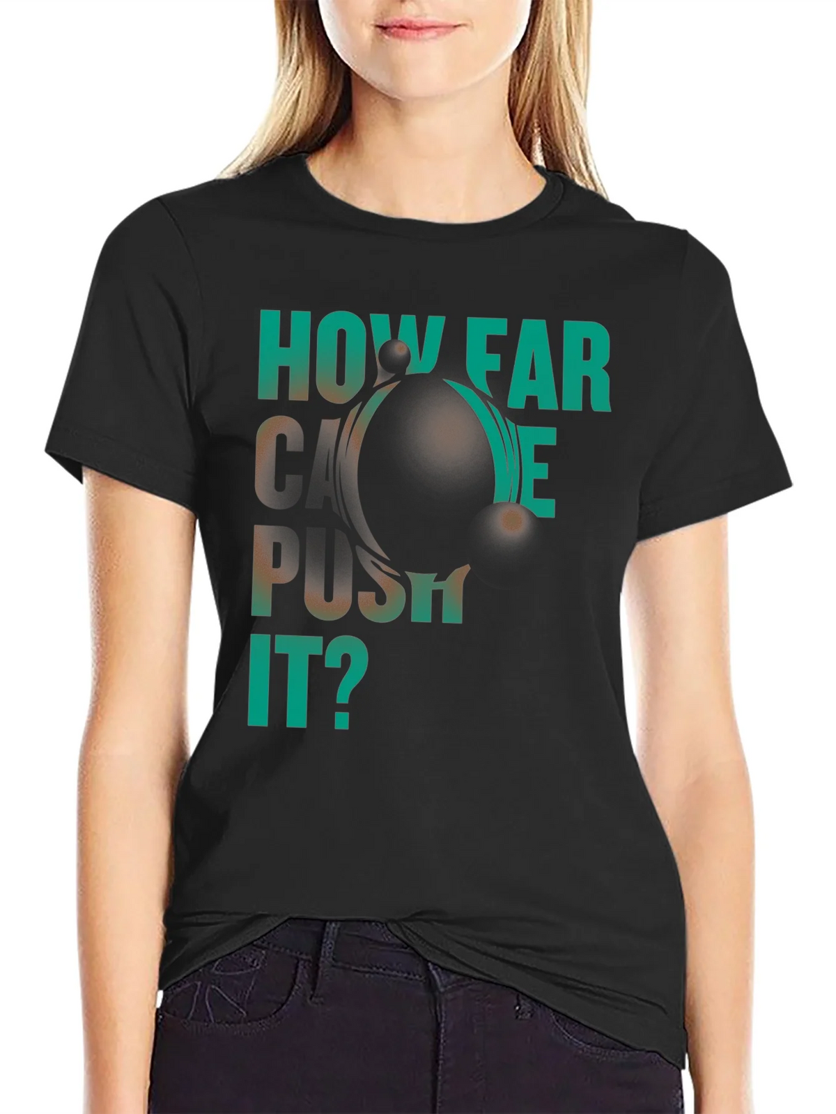 How Far Can We Push It? Black Graphic T-Shirt product image 2