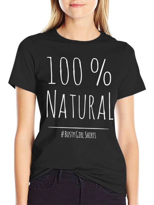 100% Natural Graphic Tee - Busty Girl Shirts product image 2