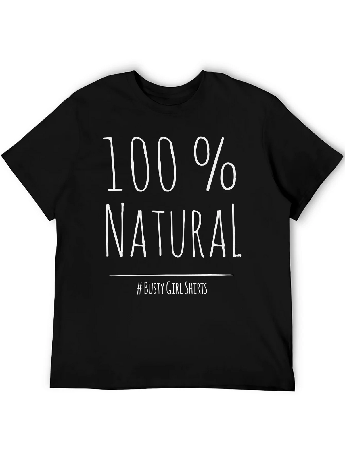 100% Natural Graphic Tee - Busty Girl Shirts product image 5
