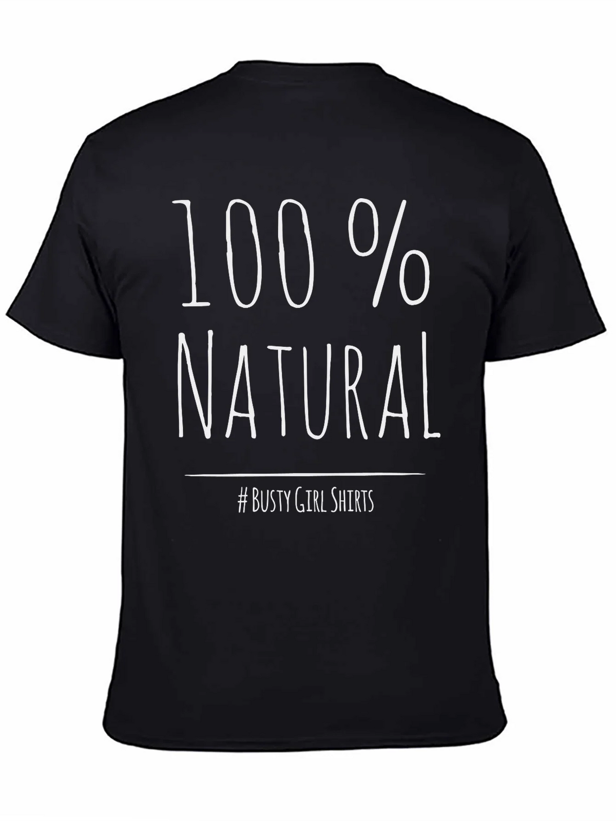 100% Natural Graphic Tee - Busty Girl Shirts product image 4