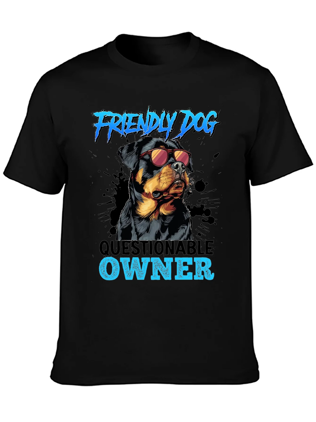 Friendly Dog Questionable Owner T-Shirt product image 3