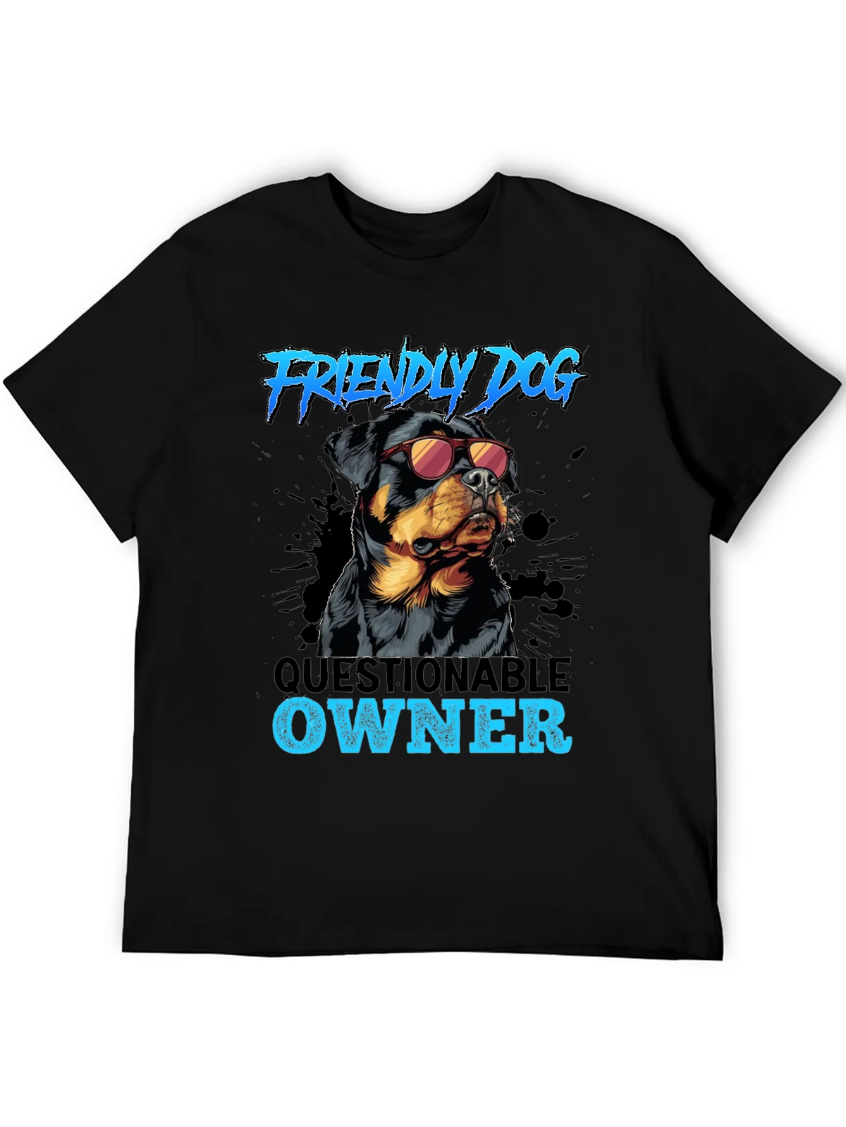 Friendly Dog Questionable Owner T-Shirt product image 4