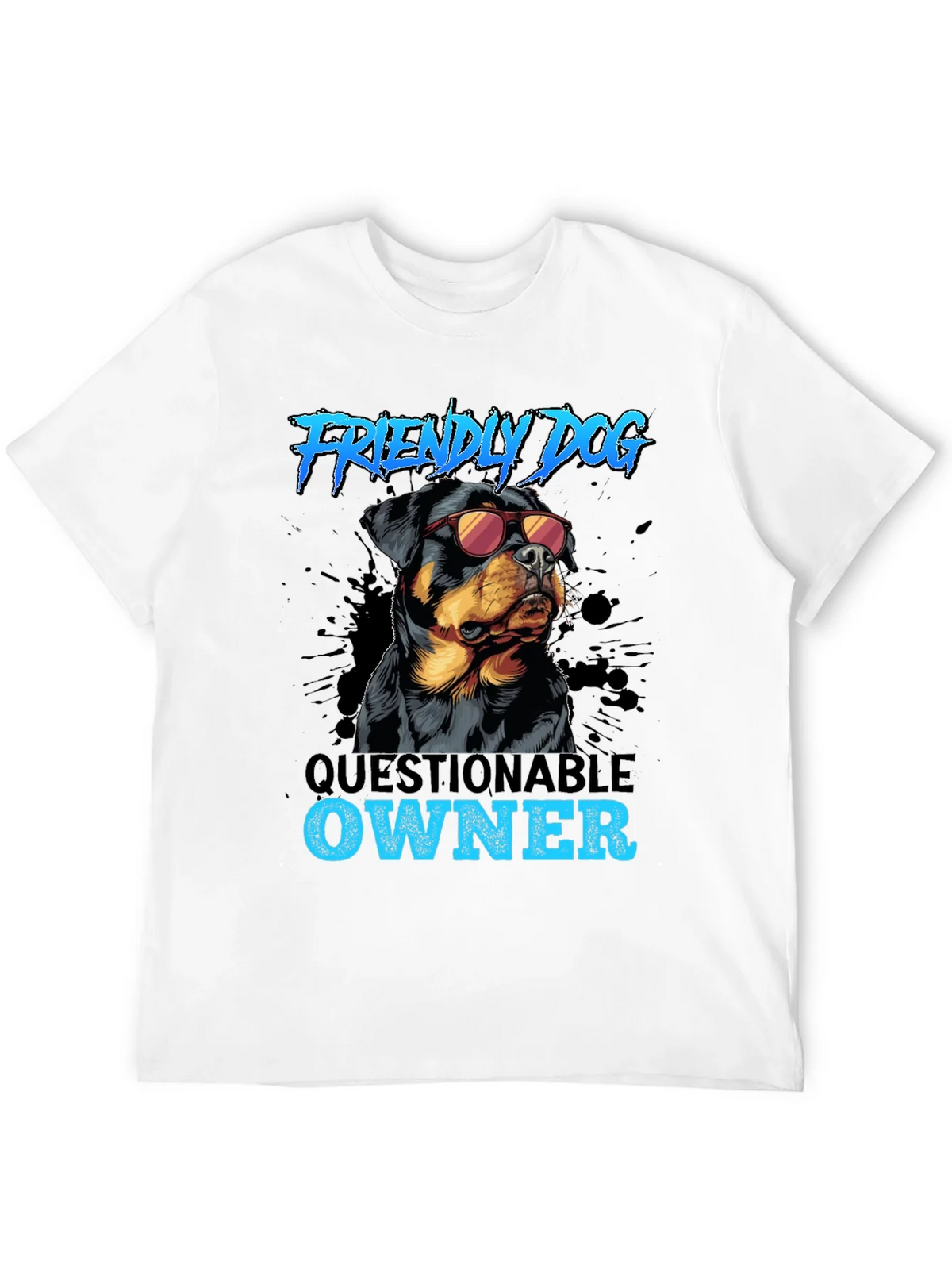Friendly Dog Questionable Owner T-Shirt product image 9