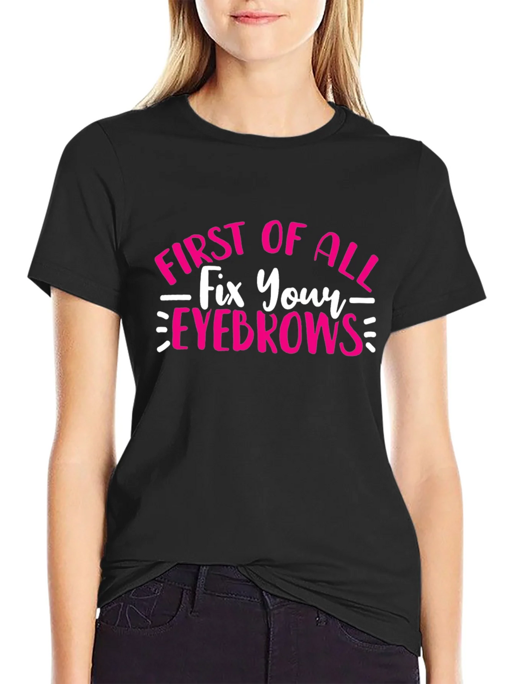 Fix Your Eyebrows T-Shirt - Funny Graphic Tee product image 1