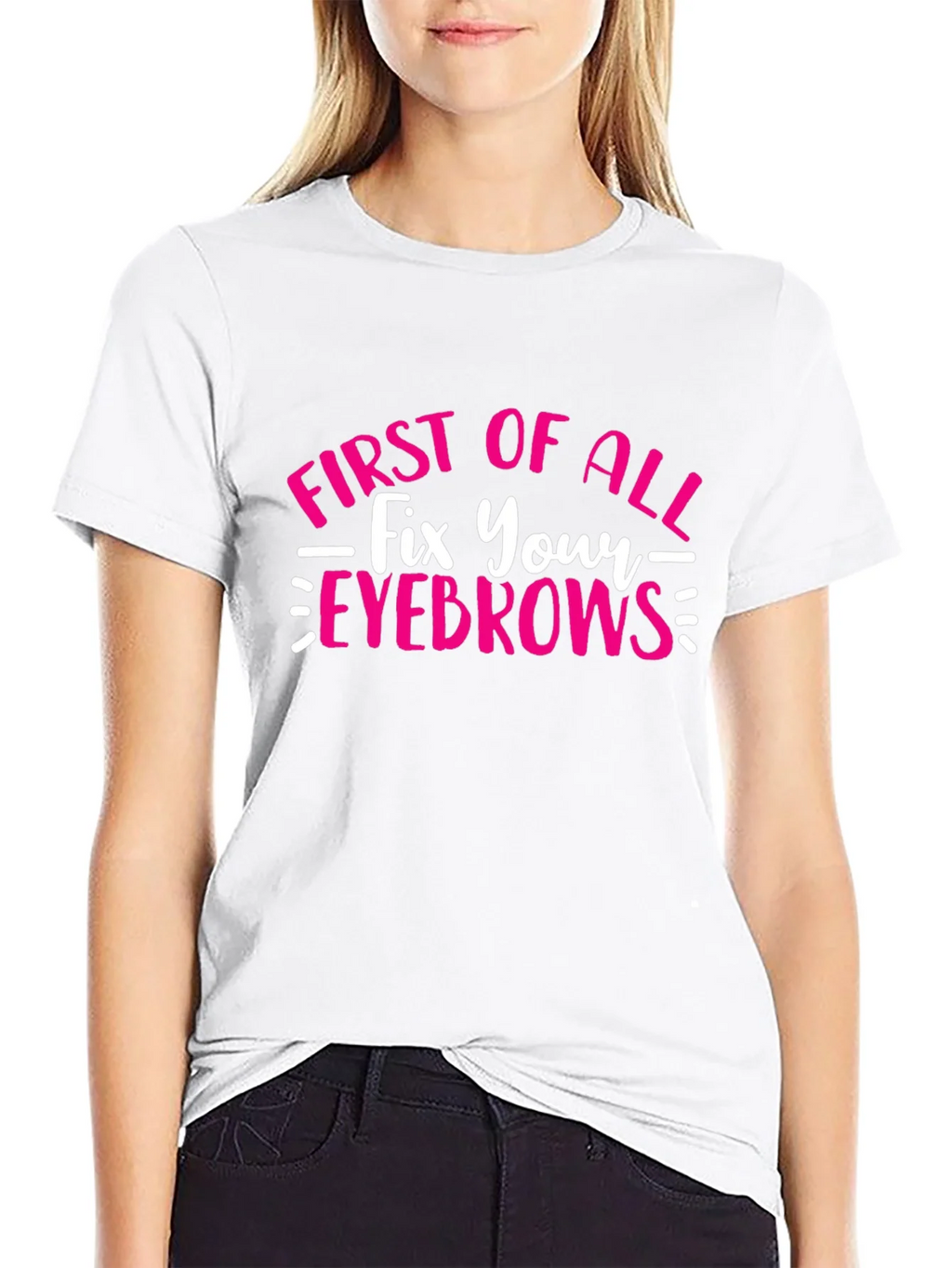 Fix Your Eyebrows T-Shirt - Funny Graphic Tee product image 5