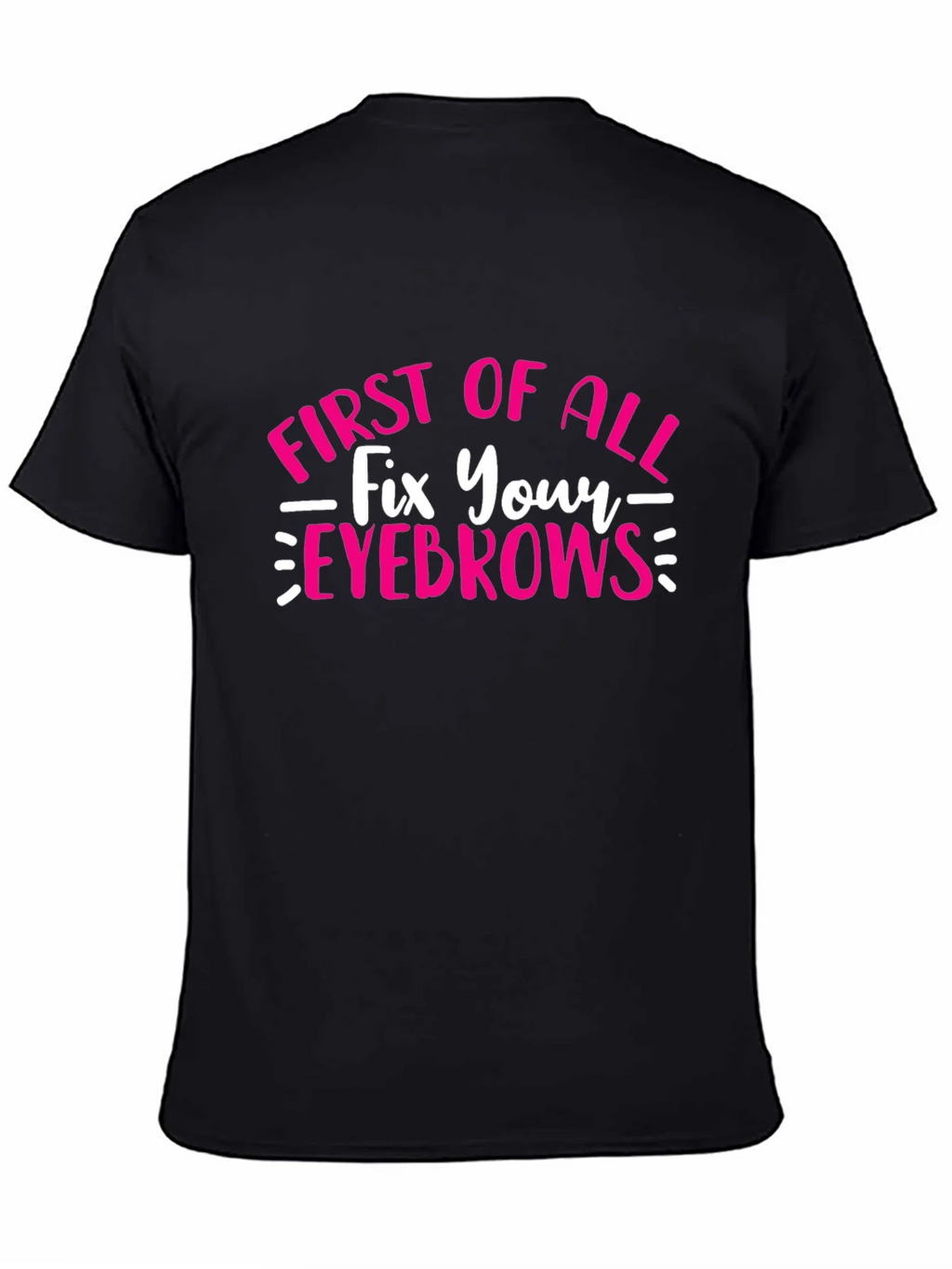 Fix Your Eyebrows T-Shirt - Funny Graphic Tee product image 2
