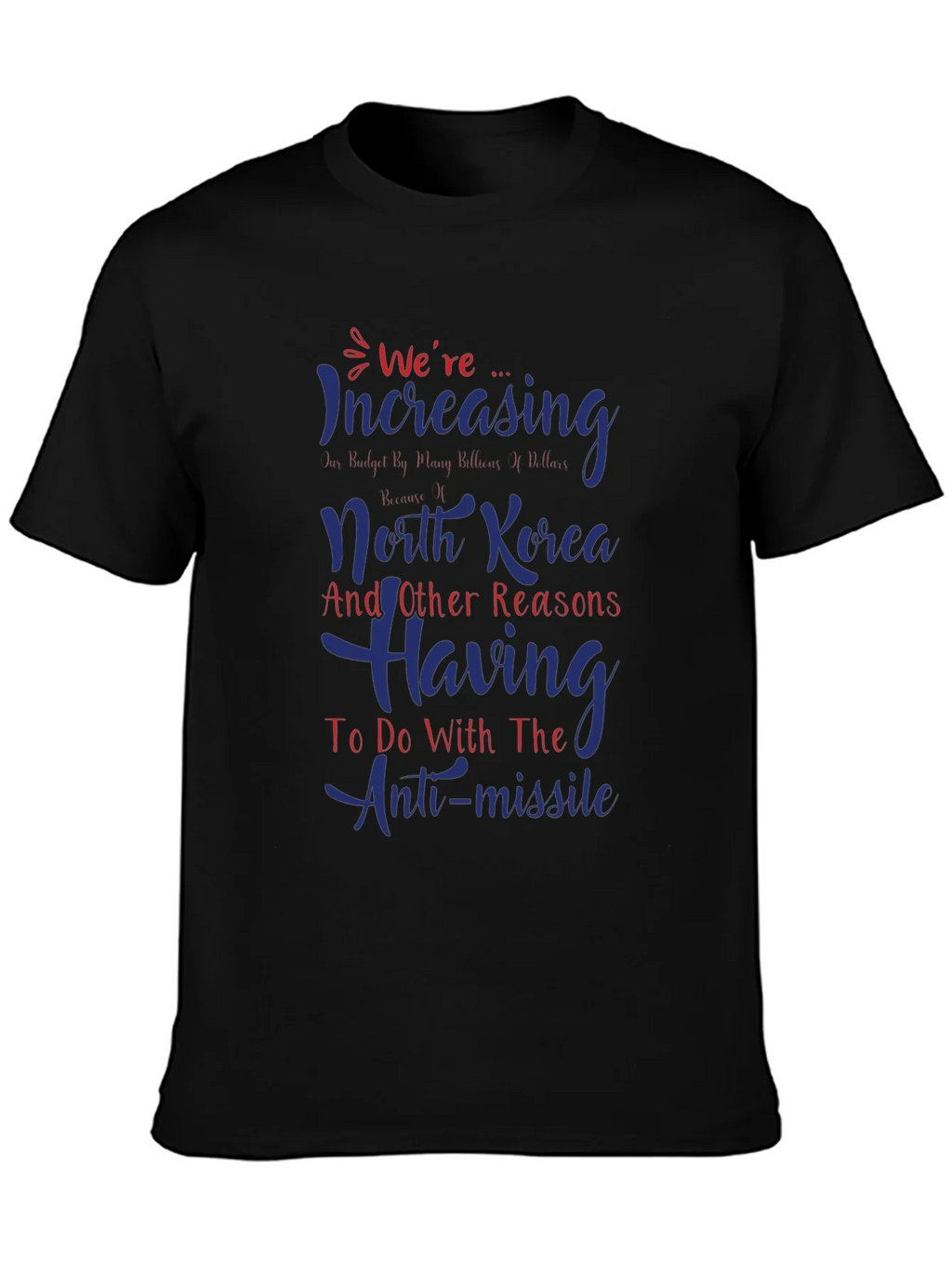 Were Increasing Anti-Missile Graphic T-Shirt product image 3
