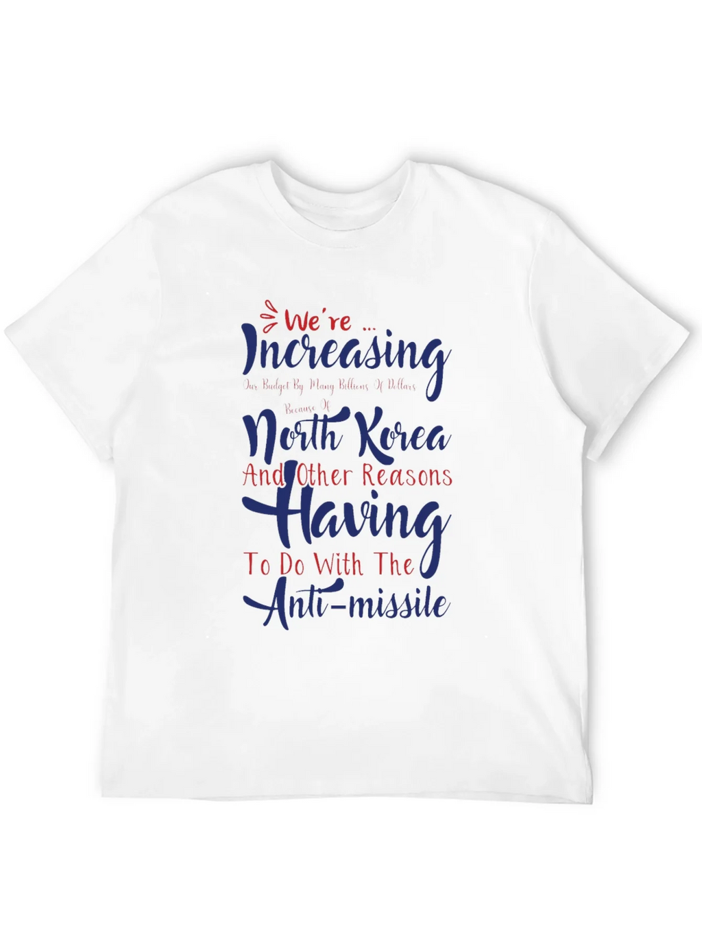 Were Increasing Anti-Missile Graphic T-Shirt product image 11