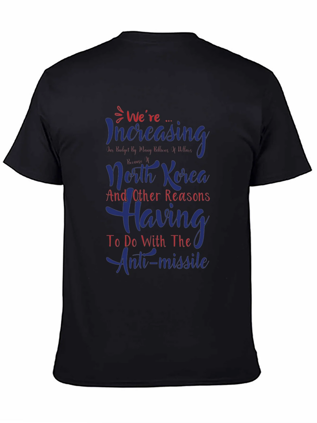 Were Increasing Anti-Missile Graphic T-Shirt product image 4