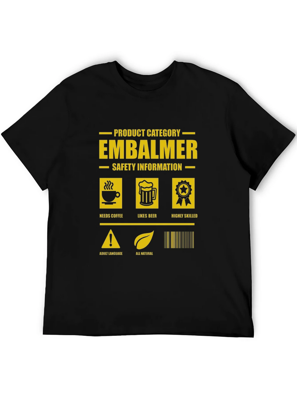 Embalmer Humor Graphic Tee product image 5