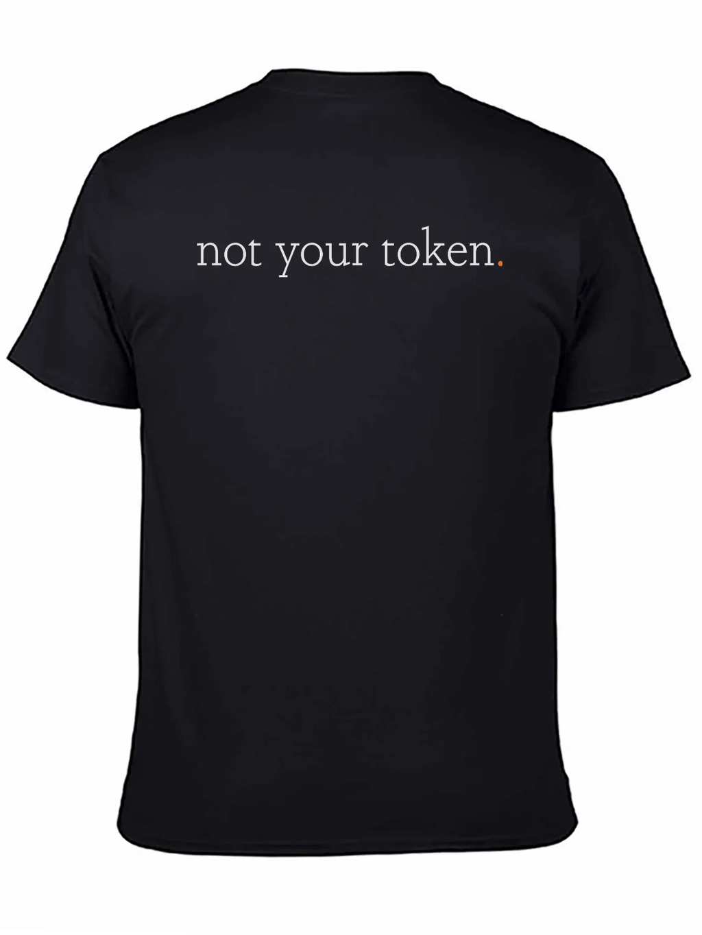 Not Your Token Crew Neck T-Shirt product image 4