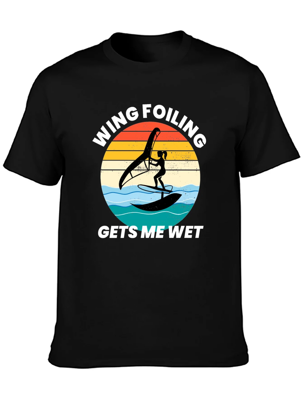 Wing Foiling Gets Me Wet T-Shirt product image 2