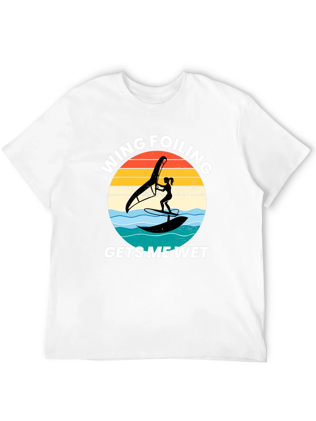 Wing Foiling Gets Me Wet T-Shirt product image 6
