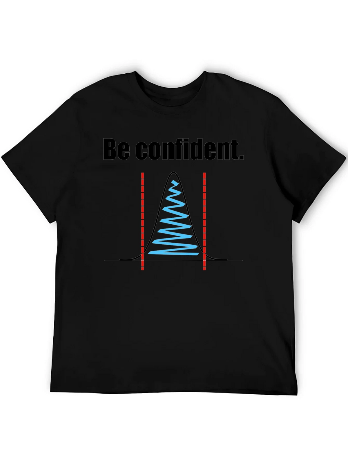 Be Confident Statistician T-Shirt product image 5