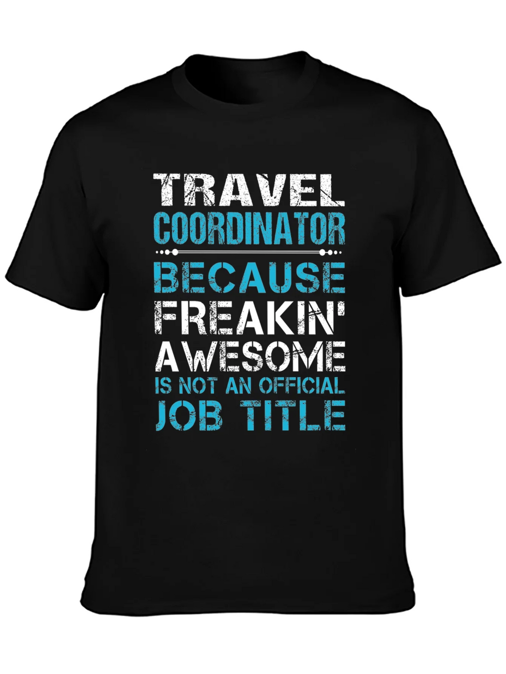 Travel Coordinator Funny Job Title Graphic Tee product image 3