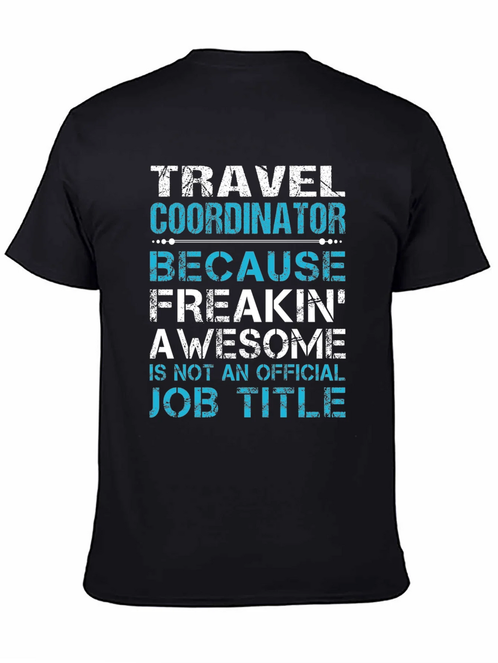 Travel Coordinator Funny Job Title Graphic Tee product image 4