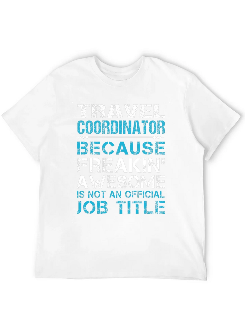 Travel Coordinator Funny Job Title Graphic Tee product image 11