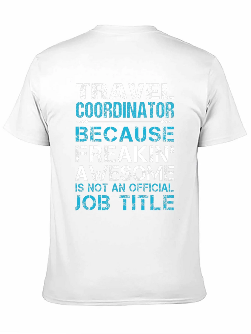 Travel Coordinator Funny Job Title Graphic Tee product image 10