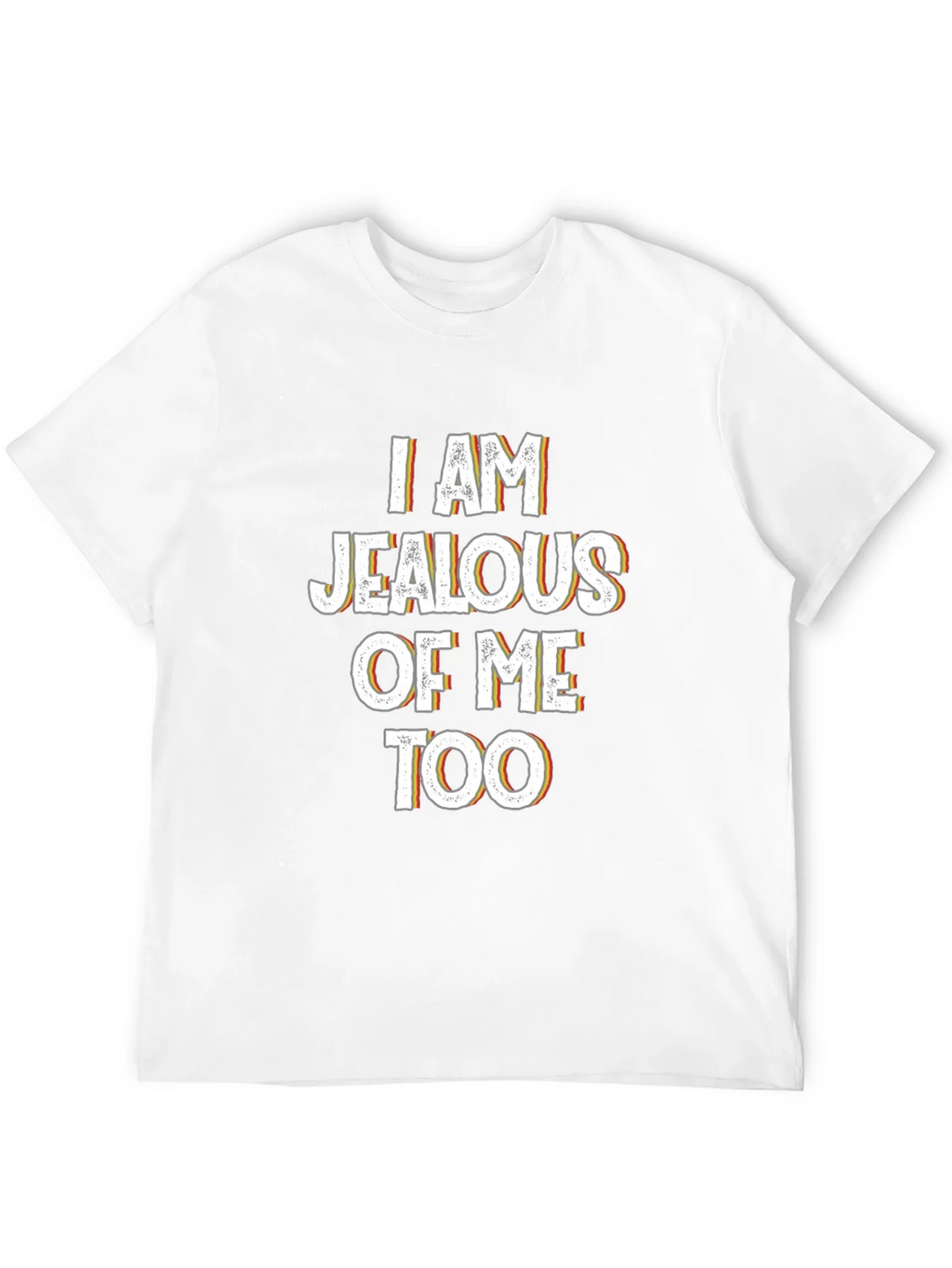 Jealous of Me Tee - Funny Statement Shirt product image 10