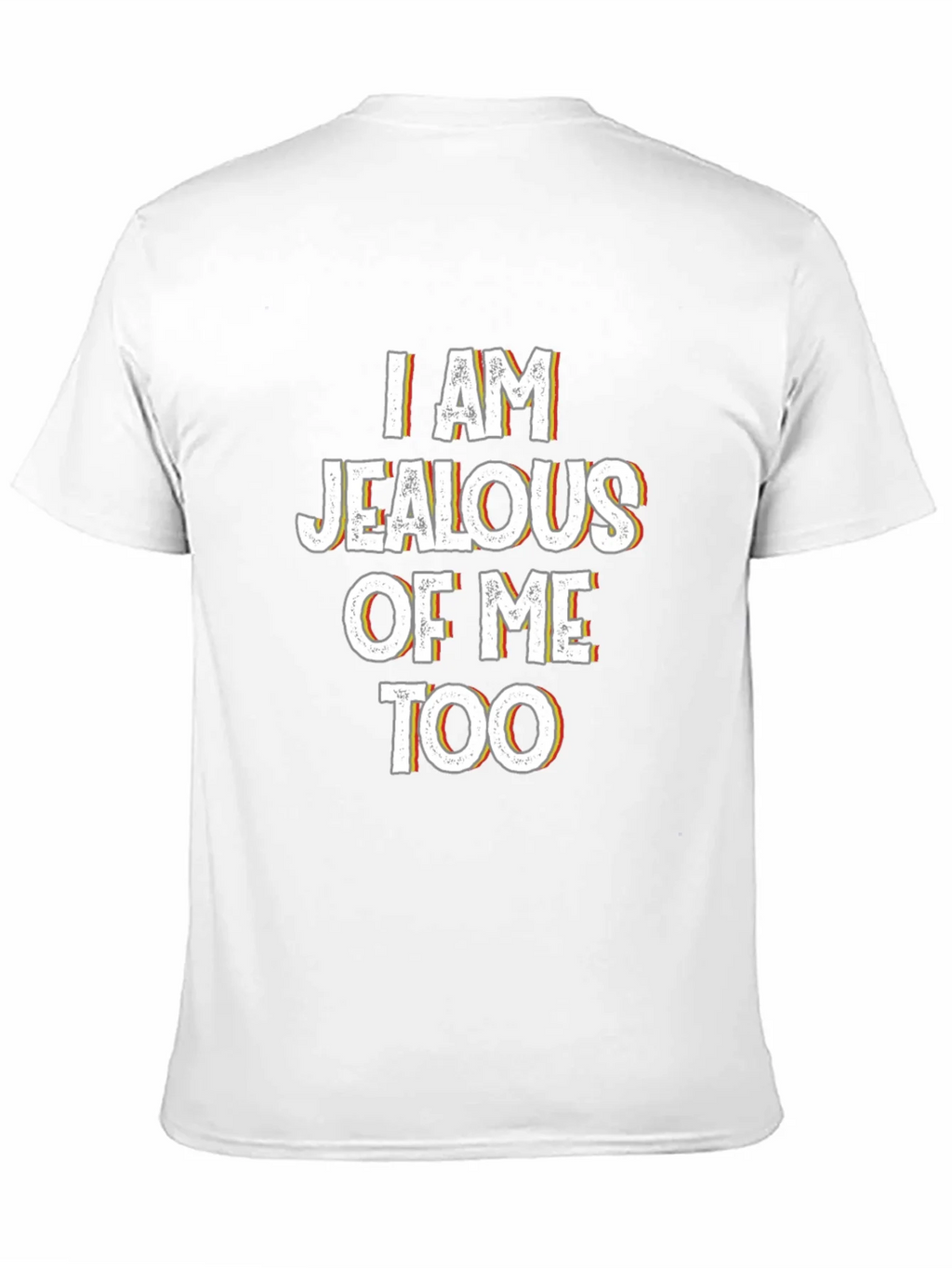 Jealous of Me Tee - Funny Statement Shirt product image 9