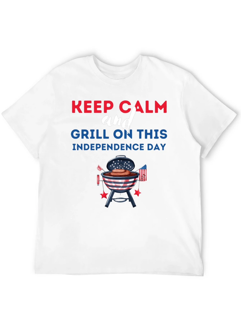 Keep Calm Grill On Independence Day T-Shirt product image 10
