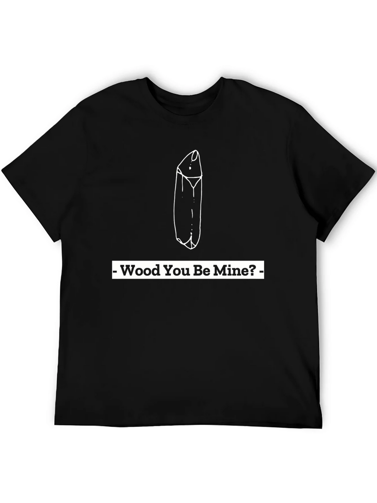 Wood You Be Mine? Graphic Tee product image 5