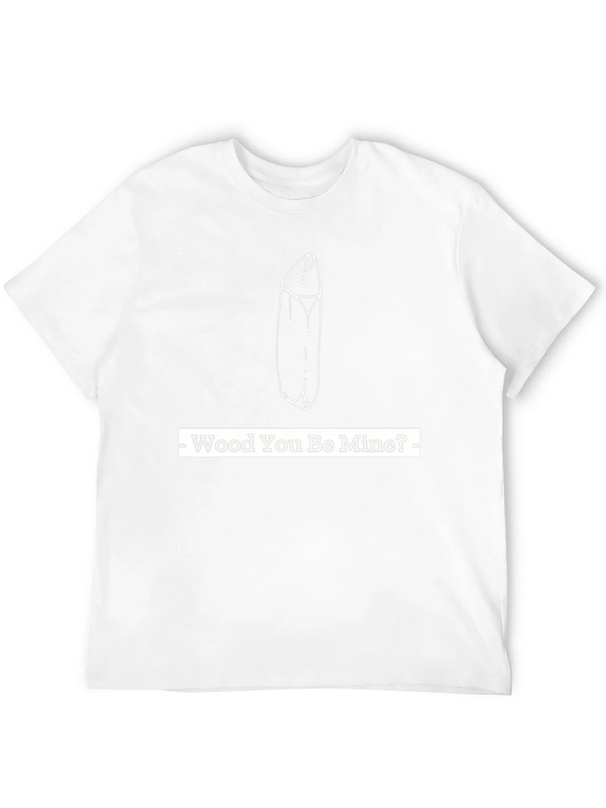 Wood You Be Mine? Graphic Tee product image 11